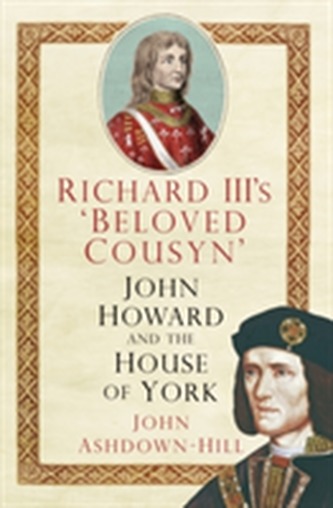 Richard III's 'Beloved Cousyn'