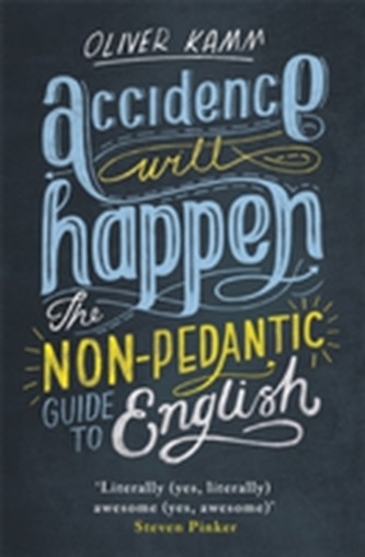 Accidence Will Happen Accidence Will Happen