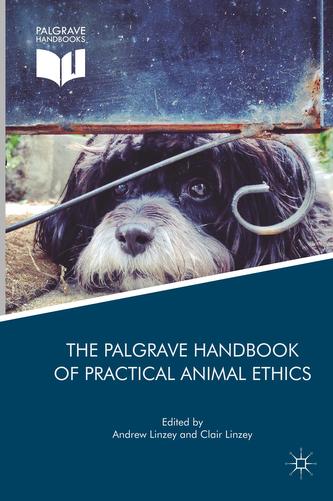The Palgrave Handbook of Practical Animal Ethics