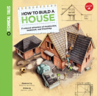 How to Build a House