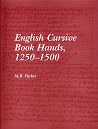 English Cursive Book Hands, 1250-1500