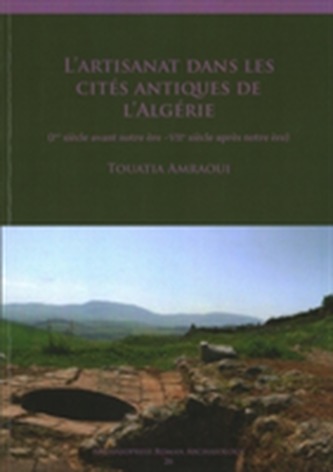 L'artisanat dans les cites antiques de l'Algerie