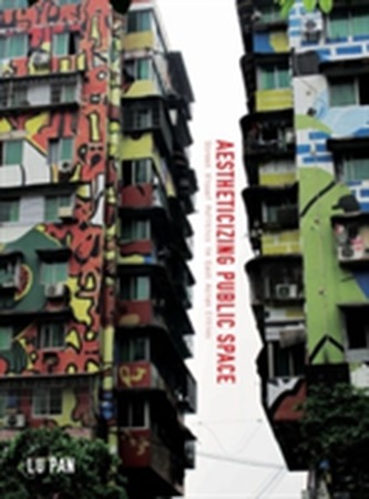 Aestheticizing Public Space