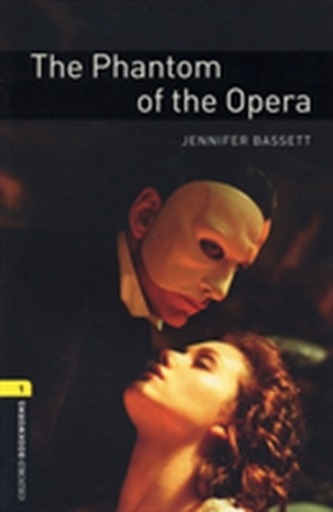 Oxford Bookworms Library: Level 1:: The Phantom of the Opera