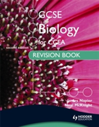GCSE Biology for CCEA Revision Book Second Edition