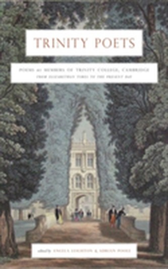 An Anthology of Poems by Members of Trinity College Cambridge