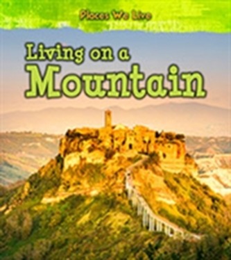 Living on a Mountain Living on a Mountain