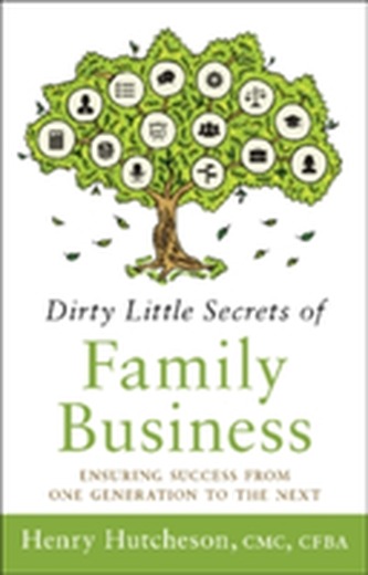 Dirty Little Secrets of Family Business