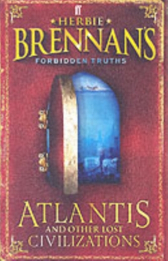 Herbie Brennan's Forbidden Truths: Atlantis