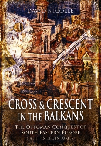 Cross and Crescent in the Balkans