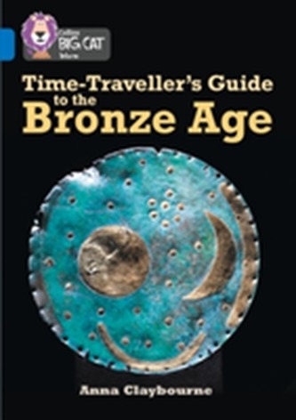 Time-Traveller's Guide to the Bronze Age