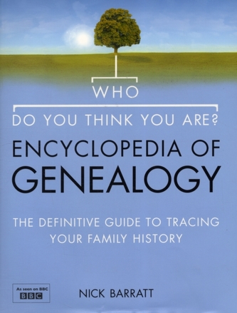 Who Do You Think You Are? Encyclopedia of Genealogy