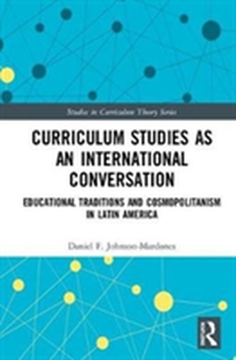 Curriculum Studies as an International Conversation Curriculum Studies as an International Conversation