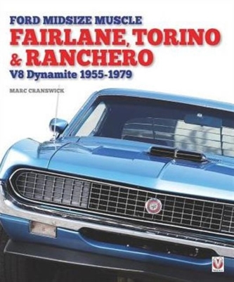 Ford Midsize Muscle - Fairlane, Torino & Ranchero