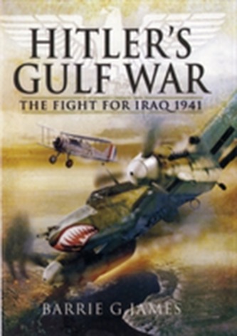 Hitler's Gulf War