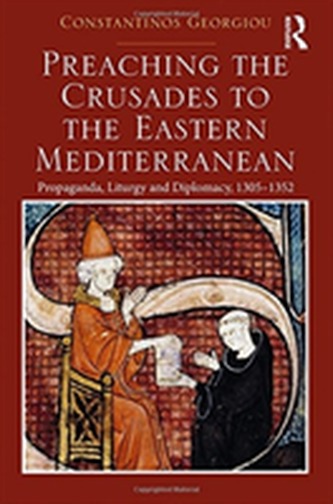 Preaching the Crusades to the Eastern Mediterranean