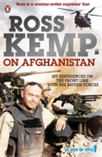 Ross Kemp on Afghanistan Ross Kemp on Afghanistan