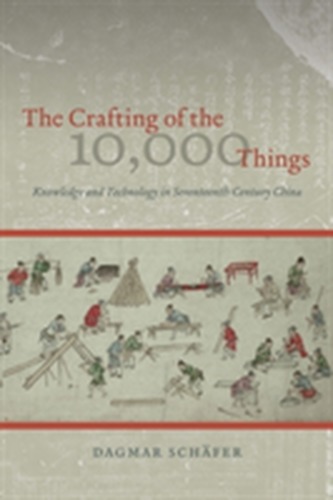The Crafting of the 10, 000 Things The Crafting of the 10, 000 Things