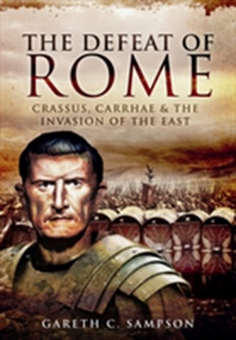 The Defeat of Rome The Defeat of Rome