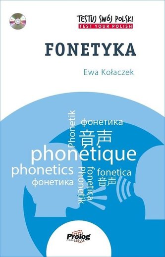 Testuj Swoj Polski - Fonetyka: Test Your Polish - Phonetics