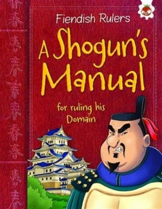 A Shogun's Manual for Ruling His Domain
