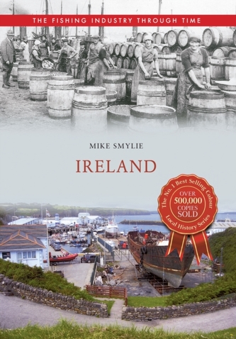 Ireland The Fishing Industry Through Time Ireland The Fishing Industry Through Time
