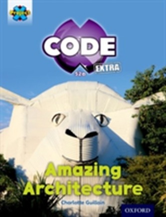 Project X CODE Extra: Gold Book Band, Oxford Level 9: Marvel Towers: Amazing Architecture