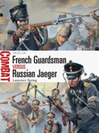 French Guardsman vs Russian Jaeger French Guardsman vs Russian Jaeger