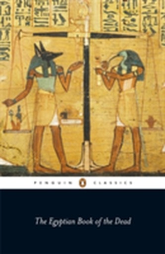 The Egyptian Book of the Dead The Egyptian Book of the Dead