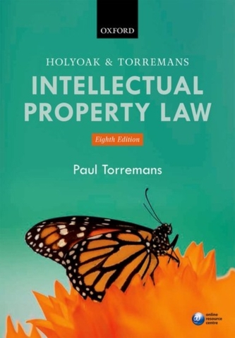 Holyoak and Torremans Intellectual Property Law Holyoak and Torremans Intellectual Property Law