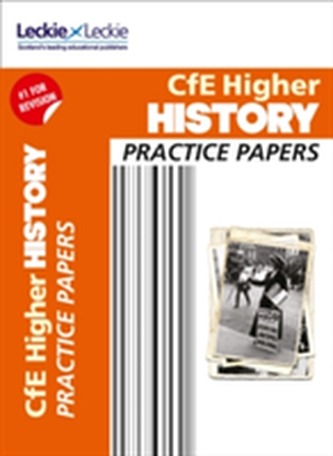 CfE Higher History Practice Papers for SQA Exams CfE Higher History Practice Papers for SQA Exams