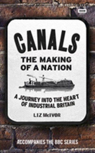 Canals: The Making of a Nation Canals: The Making of a Nation