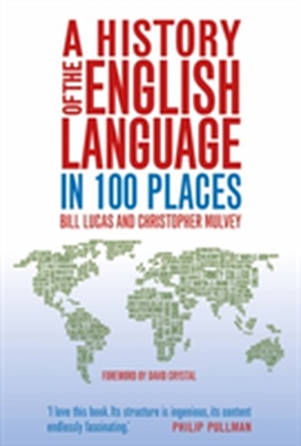 A History of the English Language in 100 Places