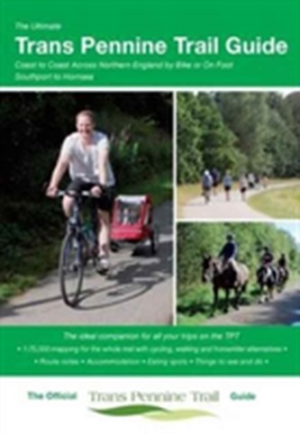 The Ultimate Trans Pennine Trail Guide The Ultimate Trans Pennine Trail Guide