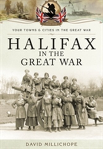 Halifax in the Great War