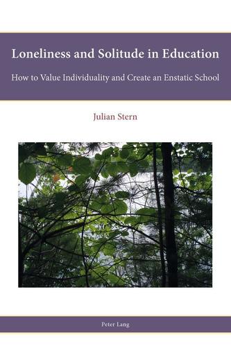 Loneliness and Solitude in Education Loneliness and Solitude in Education