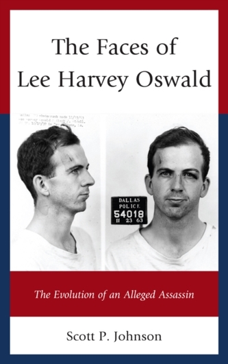 The Faces of Lee Harvey Oswald The Faces of Lee Harvey Oswald