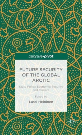 Future Security of the Global Arctic
