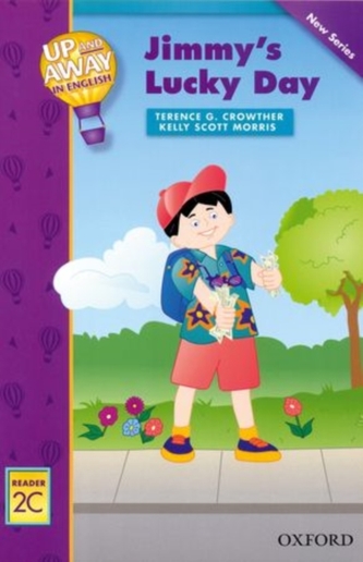 Up and Away Readers: Level 2: Jimmy's Lucky Day