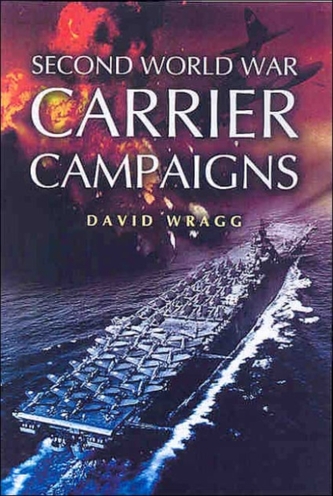 Second World War Carrier Campaigns