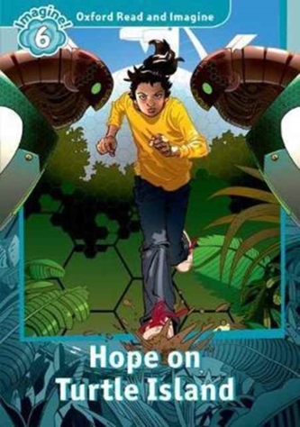 Oxford Read and Imagine Level 6 Hope on Turtle Island Oxford Read and Imagine Level 6 Hope on Turtle Island