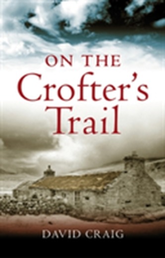 On the Crofter's Trail On the Crofter's Trail