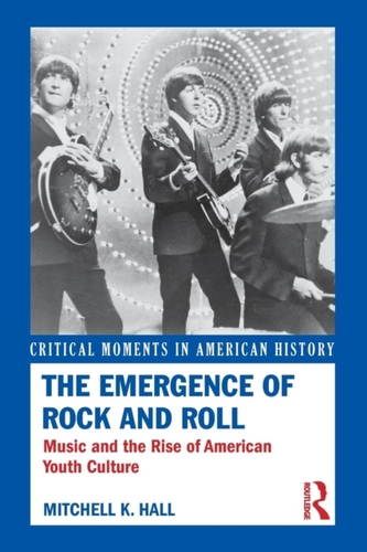The Emergence of Rock and Roll