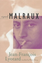 Signed, Malraux