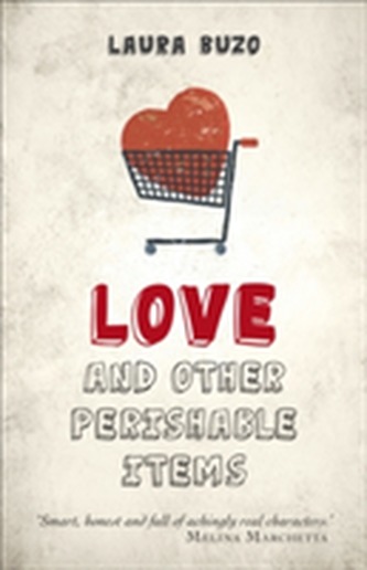 Love and Other Perishable Items Love and Other Perishable Items