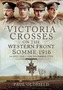 VCs on the Western Front - Somme 1916