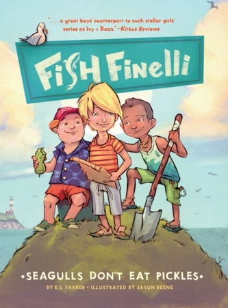 Fish Finelli: Seagulls Don't Eat Pickles
