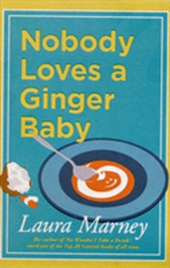Nobody Loves a Ginger Baby Nobody Loves a Ginger Baby
