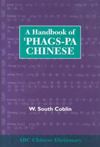 A Handbook of 'Phags-pa Chinese