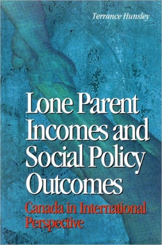 Lone Parents and Social Policy in Ten Countries Lone Parents and Social Policy in Ten Countries